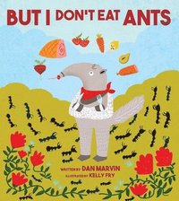 bokomslag But I Don't Eat Ants