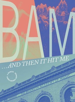 BAM... and Then It Hit Me 1