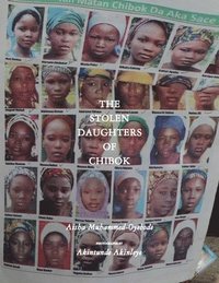 bokomslag The Stolen Daughters Of Chibok