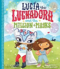 bokomslag Lucia The Luchadora And The Million Masks