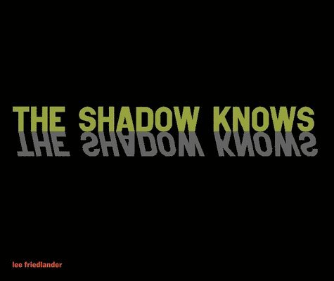 the Shadow Knows 1