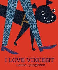 bokomslag I Love Vincent