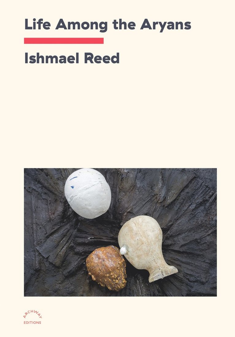 Ishmael Reed - Life Among the Aryans, Häftad