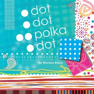 bokomslag Dot, Dot, Polka Dot