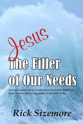 Jesus: The Filler of Our Needs 1