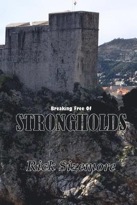 Breaking Free of Strongholds 1