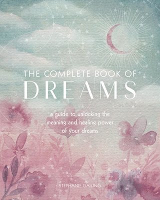 The Complete Book of Dreams: Volume 5 1