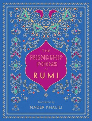 bokomslag The Friendship Poems of Rumi: Volume 1