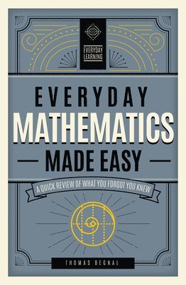 Everyday Mathematics Made Easy: Volume 2 1