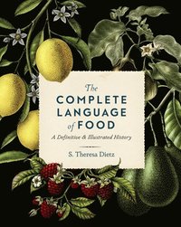 bokomslag The Complete Language of Food: Volume 10