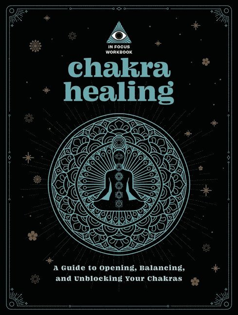 In Focus Chakra Healing Workbook Your Hand