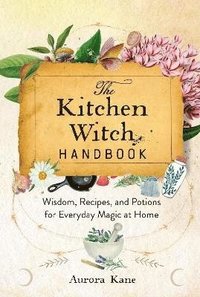 bokomslag The Kitchen Witch Handbook: Volume 16