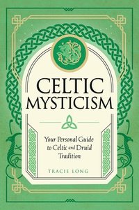 bokomslag Celtic Mysticism: Volume 2