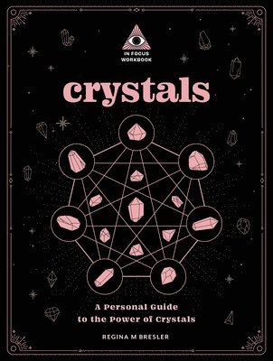 Crystals: An In Focus Workbook