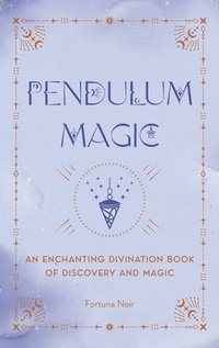 bokomslag Pendulum Magic