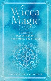 bokomslag Wicca Magic: Volume 17