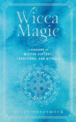 Wicca Magic: Volume 17 1