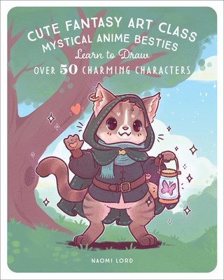 Naomi Lord - Cute Fantasy Art Class, Häftad