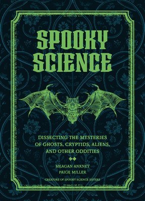 Meagan Ankney, Paige Miller - Spooky Science, Inbunden