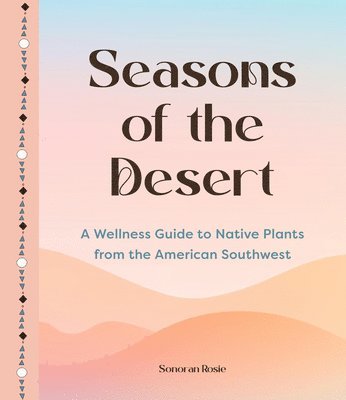 Seasons of the Desert 1