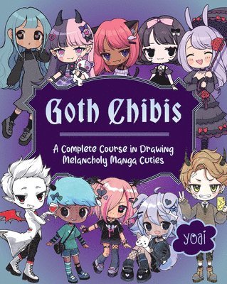 bokomslag Goth Chibis: Create Your Own Darkly Adorable Characters