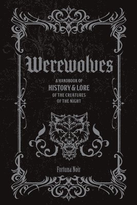 Fortuna Noir - Werewolves, Inbunden