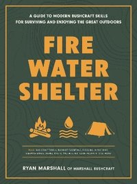 bokomslag Fire, Water, Shelter