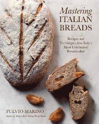 bokomslag Mastering Italian Breads