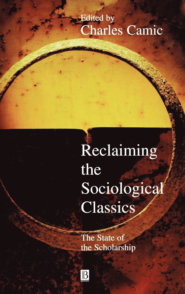 Reclaiming the Sociological Classics 1