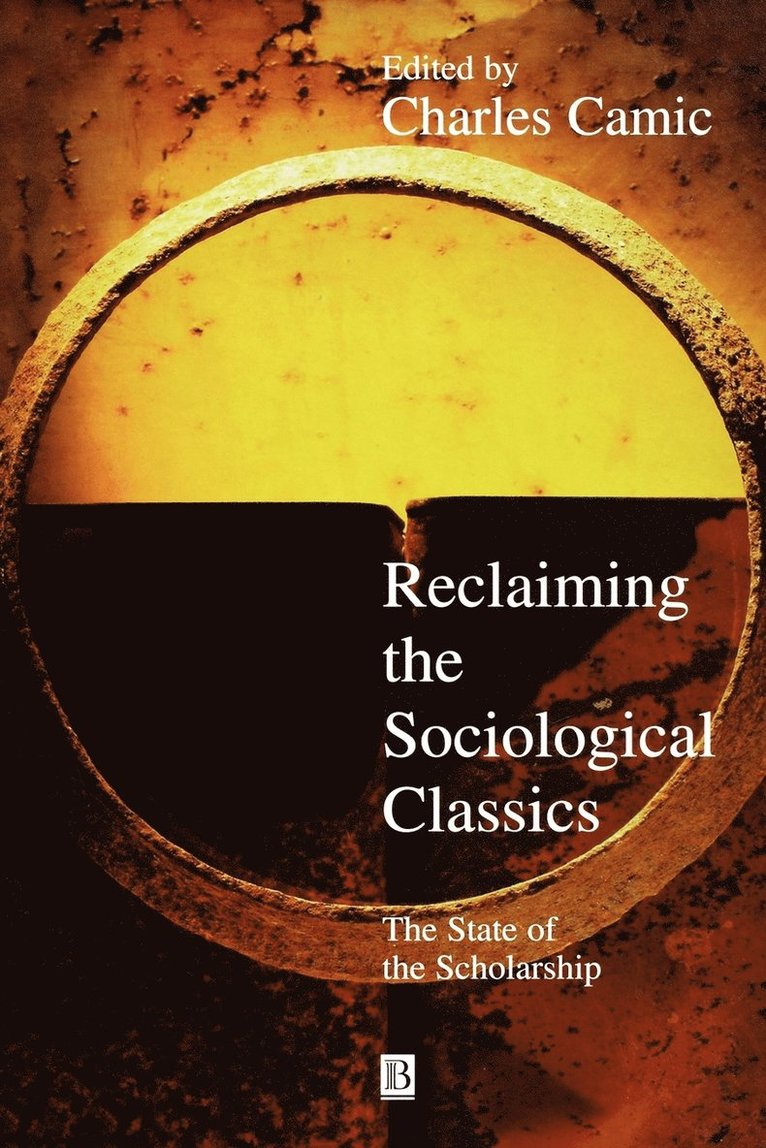 Reclaiming the Sociological Classics 1