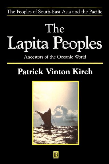 Patrick Vinton Kirch - Lapita Peoples, Häftad
