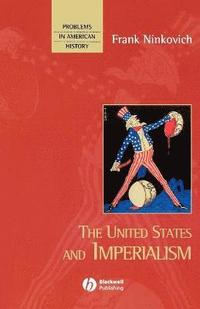 bokomslag The United States and Imperialism