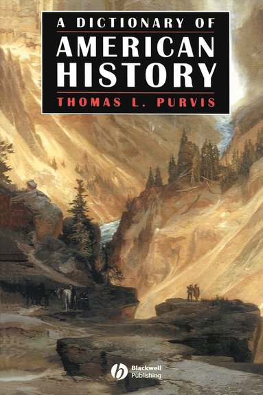 Thomas L. Purvis - Dictionary of American History, Häftad