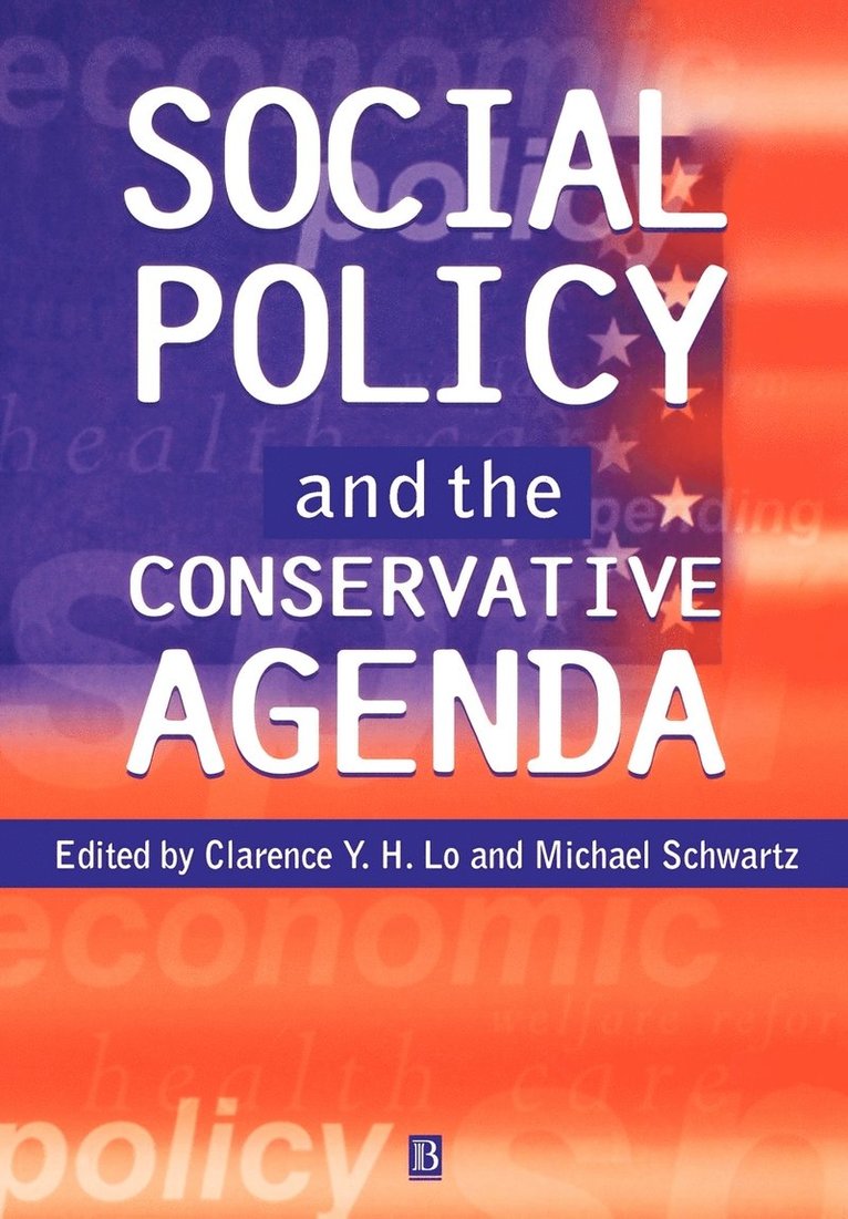 Social Policy and the Conservative Agenda 1