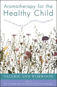bokomslag Aromatherapy for the Healthy Child