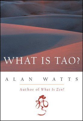bokomslag What Is Tao?