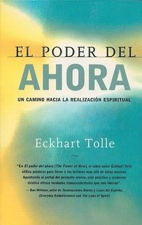bokomslag El Poder del Ahora: Un Camino Hacia La Realizacion Espiritual = The Power of Now