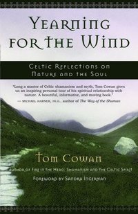bokomslag Yearning for the Wind: Celtic Reflections on Nature and the Soul