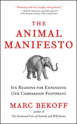 Marc Bekoff - Animal Manifesto, Häftad