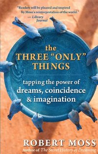 bokomslag Three Only Things