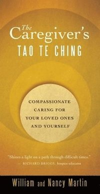 bokomslag The Caregiver's Tao Te Ching