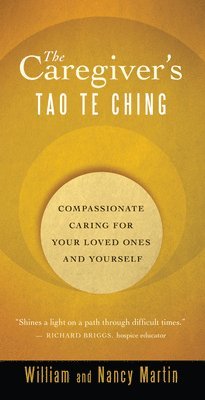 bokomslag The Caregiver's Tao Te Ching