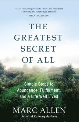 Marc Allen - Greatest Secret of All, Häftad