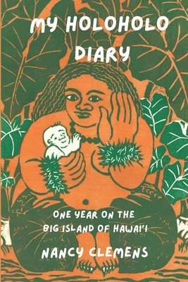 Nancy Clemens, NANCY CLEMENS - My Holoholo Diary, Häftad