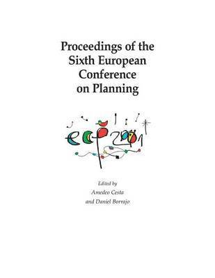 Proceedings of the Sixth European Conference on Planning 1