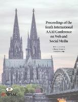 bokomslag Proceedings of the Tenth International AAAI Conference on Web and Social Media (ICWSM 2016)