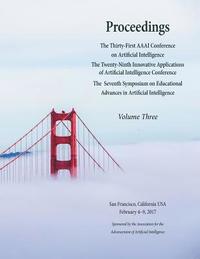 bokomslag Proceedings of the Thirty-First AAAI Conference on Artificial Intelligence Volume 3