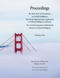 bokomslag Proceedings of the Thirty-First AAAI Conference on Artificial Intelligence Volume 5
