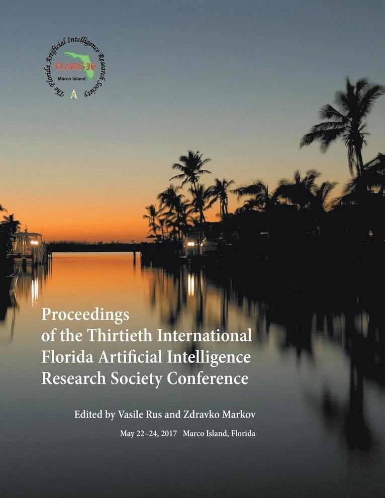 Proceedings of the Thirtieth International Florida Artificial Intelligence Research Society Conference 1