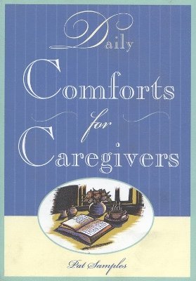 Pat Samples - Daily Comforts for Caregivers, Häftad